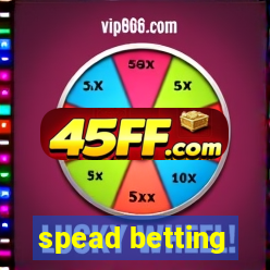 spead betting